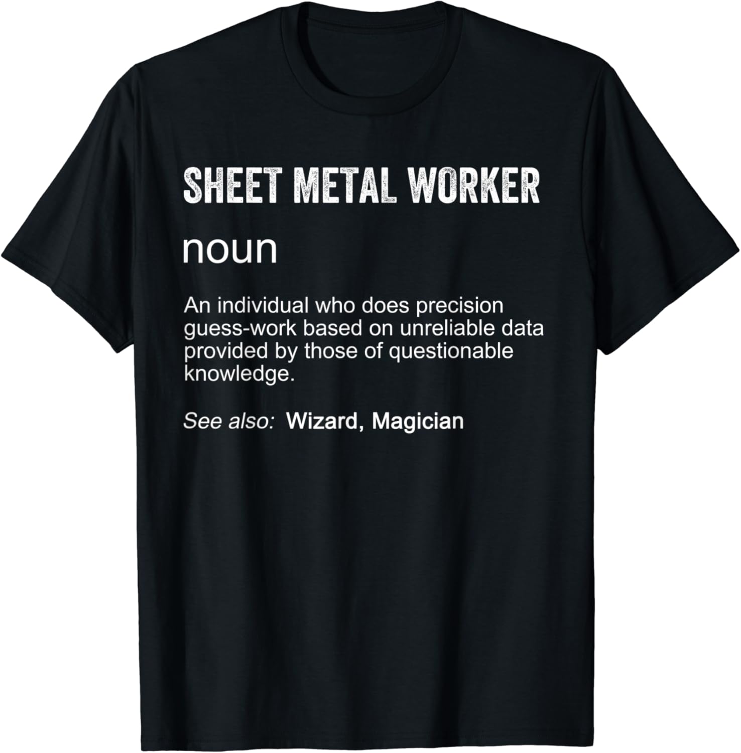 Funny Sheet Metal Worker Definition TShirt Amazon.co.uk Clothing